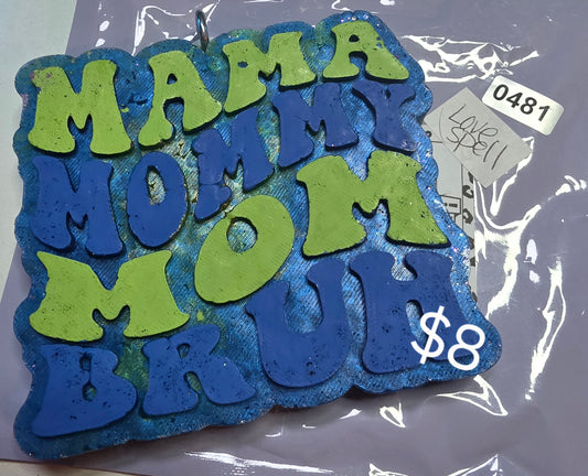 481 Freshie Clearance Mamma Live Spell